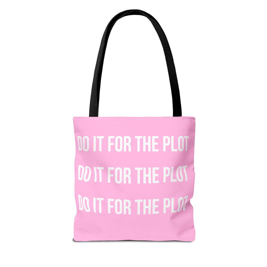 Do It For The Plot Pink Tote Bag