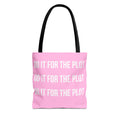Do It For The Plot Pink Tote Bag