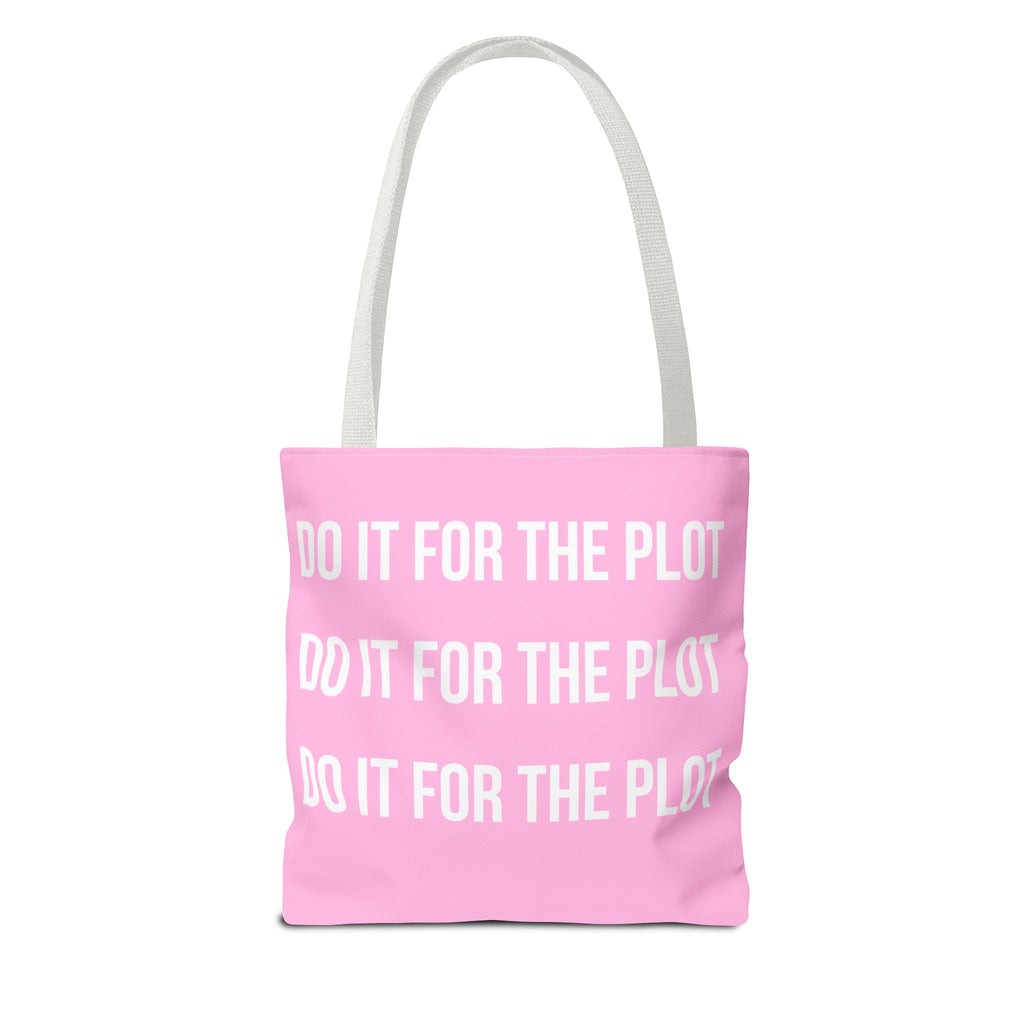 Do It For The Plot Pink Tote Bag